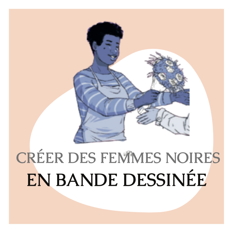 Créer des femmes noires en bande-dessinée