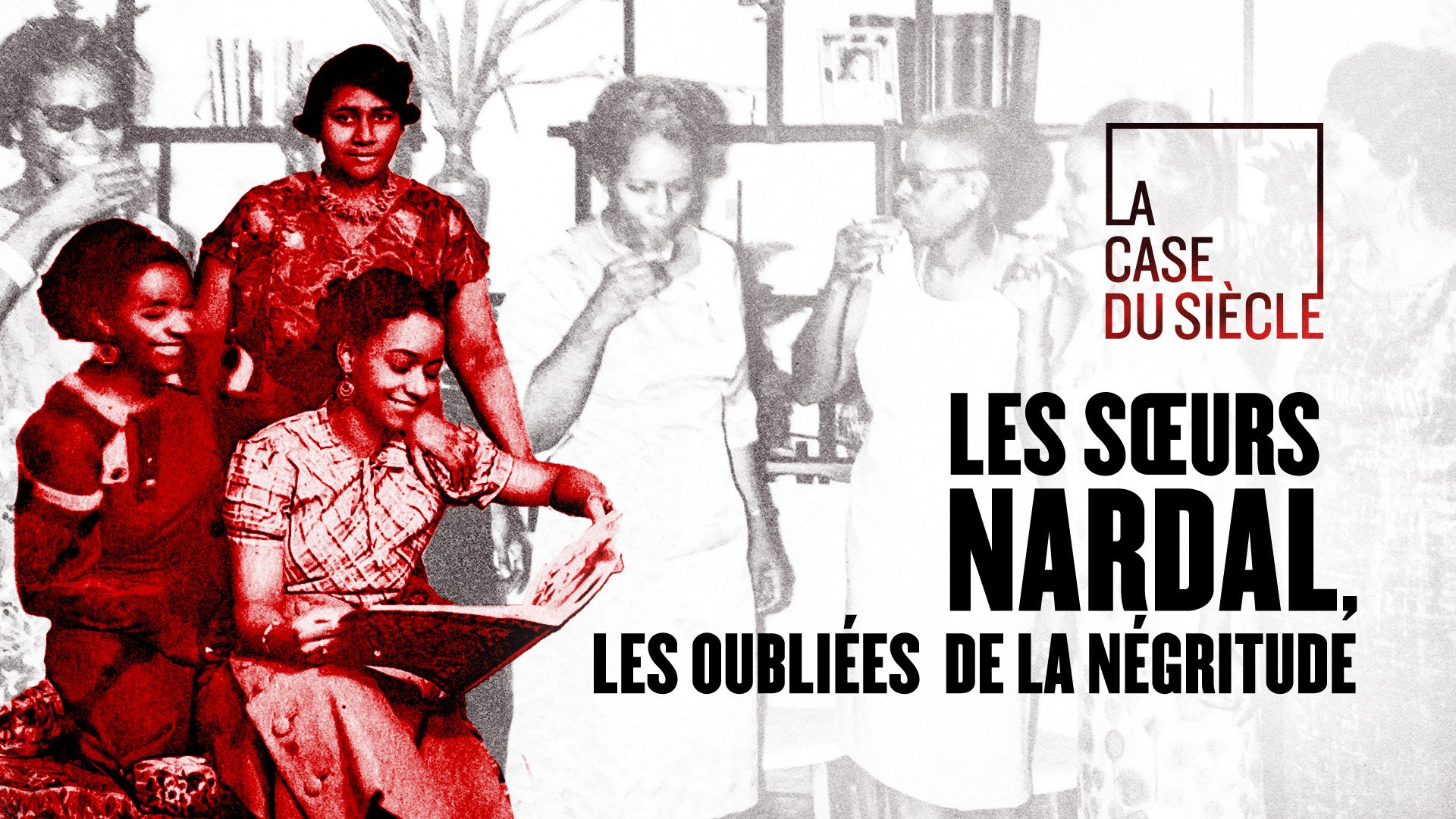 Raviver nos traces – 1  : Les soeurs Nardal, les oubliées de la Négritude