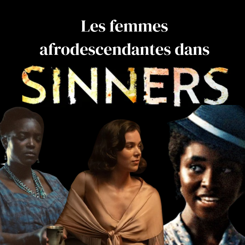 Les femmes afrodescendantes dans SINNERS