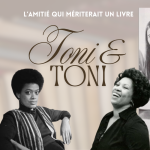 Toni & Toni : l’amitié qui mériterait un livre